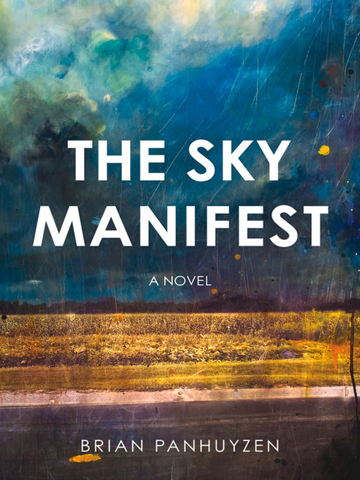 Title details for The Sky Manifest by Brian Panhuyzen - Available